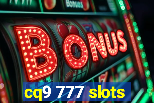 cq9 777 slots