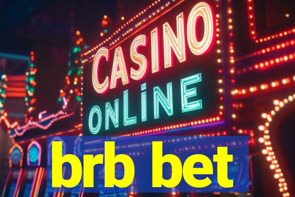 brb bet