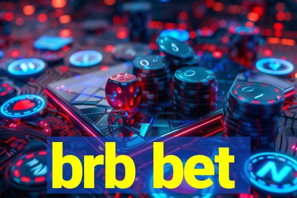 brb bet