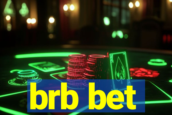 brb bet