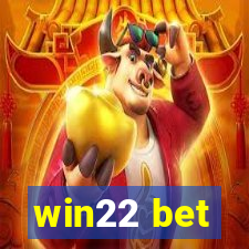 win22 bet