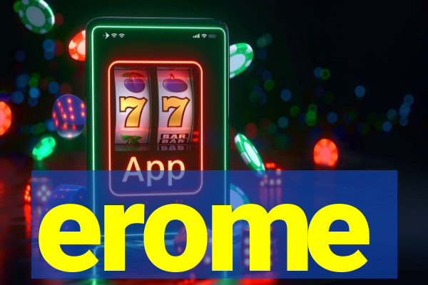 erome