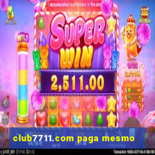 club7711.com paga mesmo