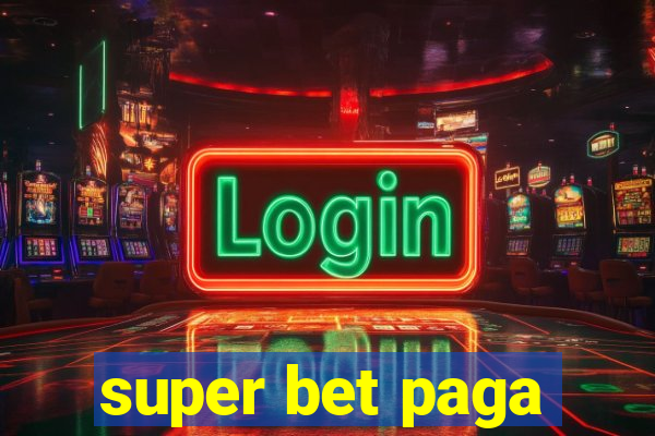 super bet paga