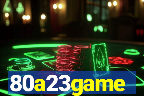 80a23game