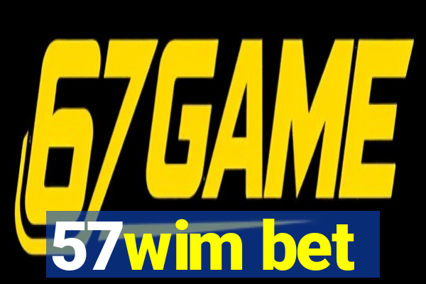 57wim bet