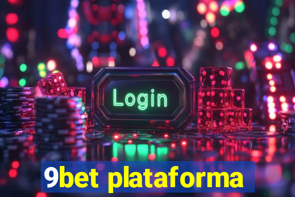 9bet plataforma