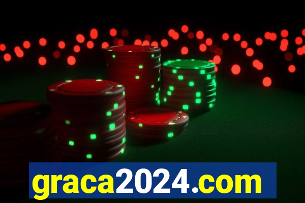 graca2024.com