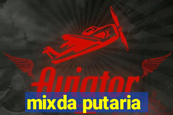 mixda putaria