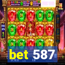 bet 587