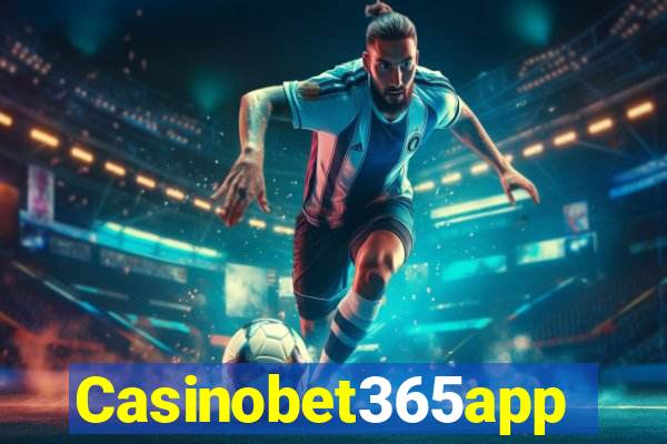 Casinobet365app