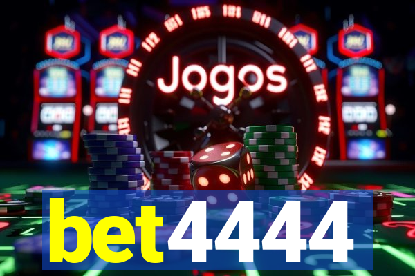 bet4444