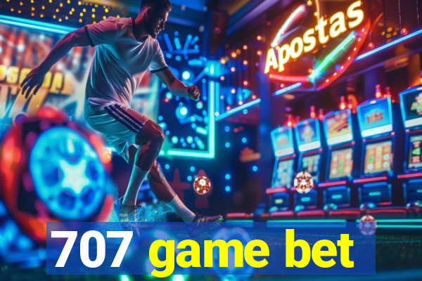707 game bet
