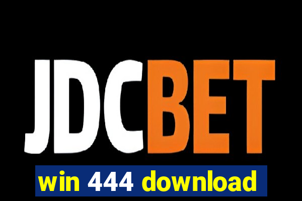 win 444 download