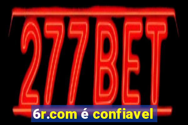 6r.com é confiavel