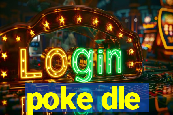 poke dle