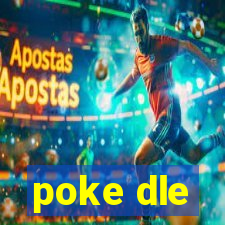 poke dle