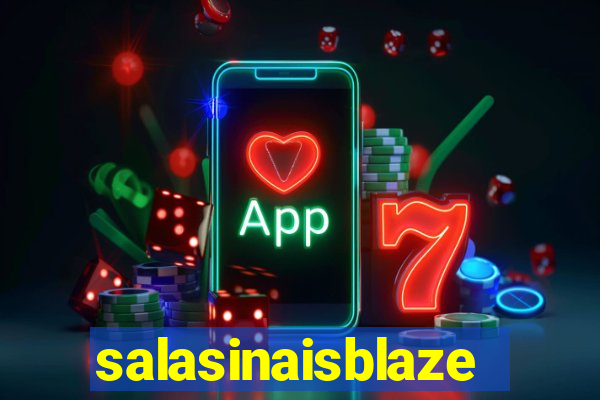 salasinaisblaze