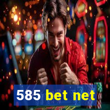 585 bet net