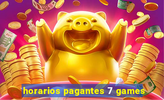horarios pagantes 7 games