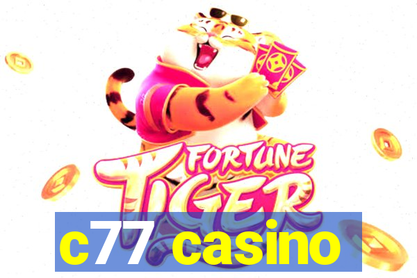 c77 casino