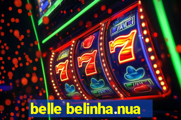 belle belinha.nua