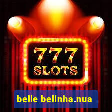 belle belinha.nua