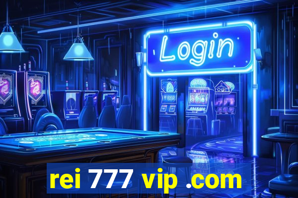 rei 777 vip .com