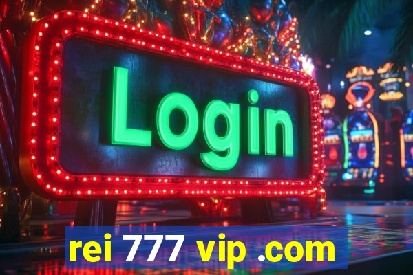 rei 777 vip .com