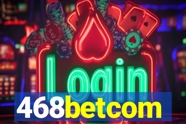 468betcom