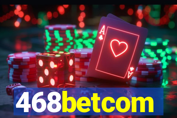 468betcom