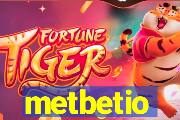 metbetio
