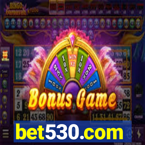 bet530.com
