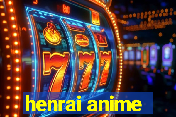 henrai anime