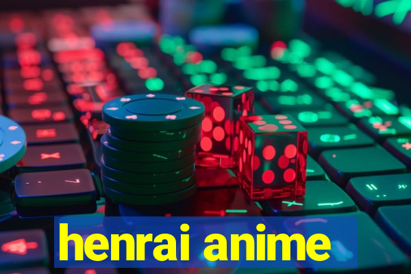 henrai anime