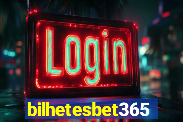 bilhetesbet365