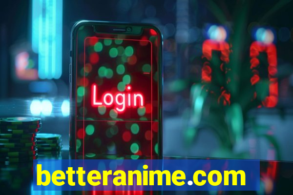 betteranime.com