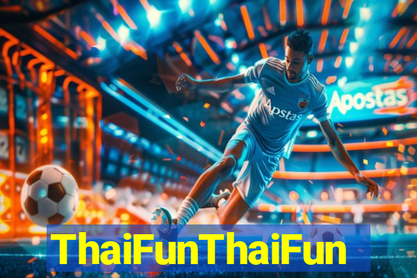 ThaiFunThaiFun