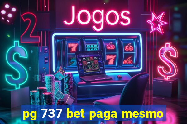 pg 737 bet paga mesmo