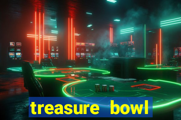 treasure bowl horário pagante