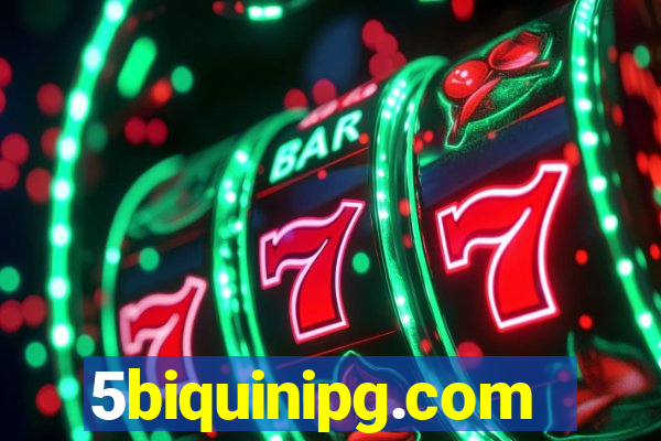 5biquinipg.com