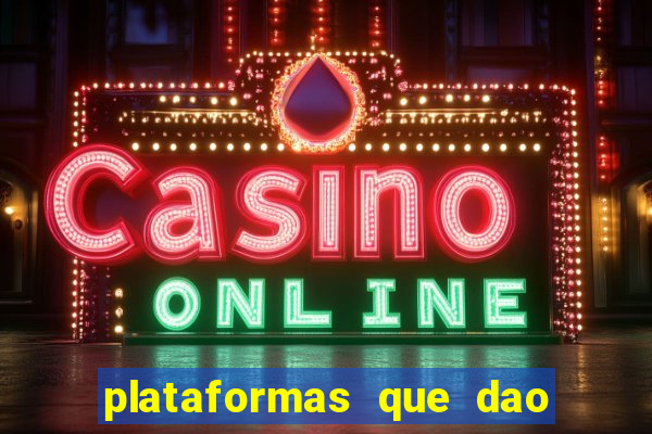 plataformas que dao dinheiro para jogar