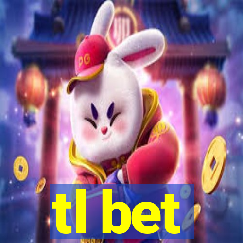 tl bet