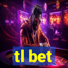 tl bet