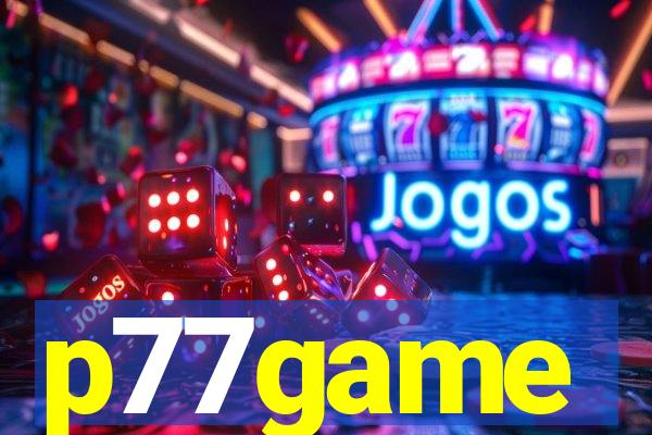 p77game