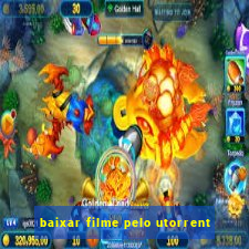 baixar filme pelo utorrent