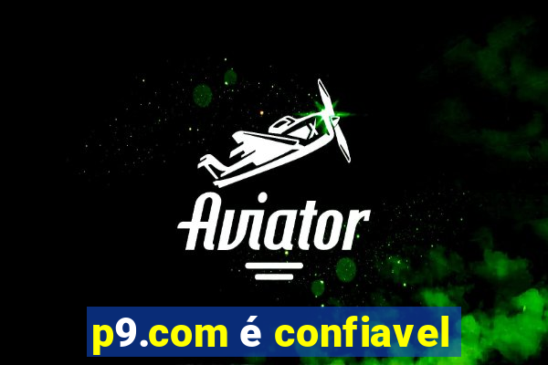 p9.com é confiavel