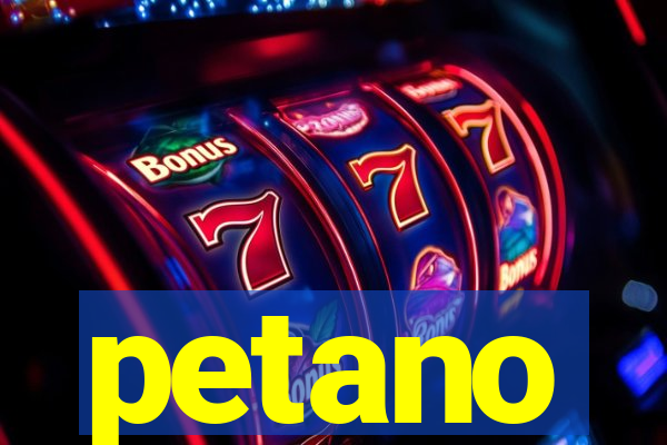 petano