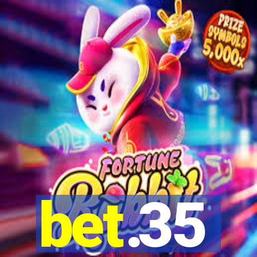 bet.35