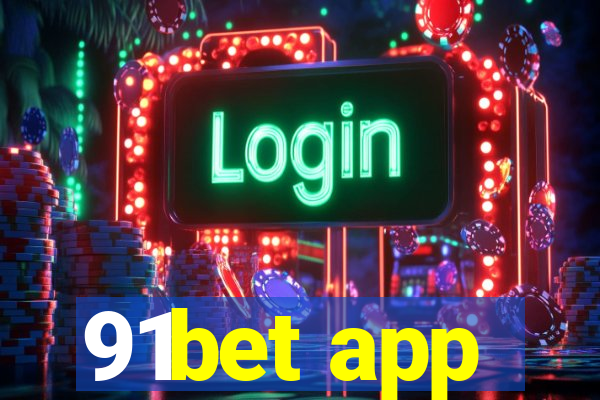 91bet app